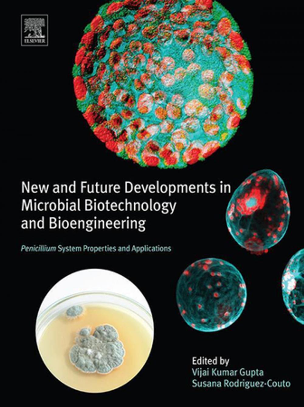 Big bigCover of New and Future Developments in Microbial Biotechnology and Bioengineering