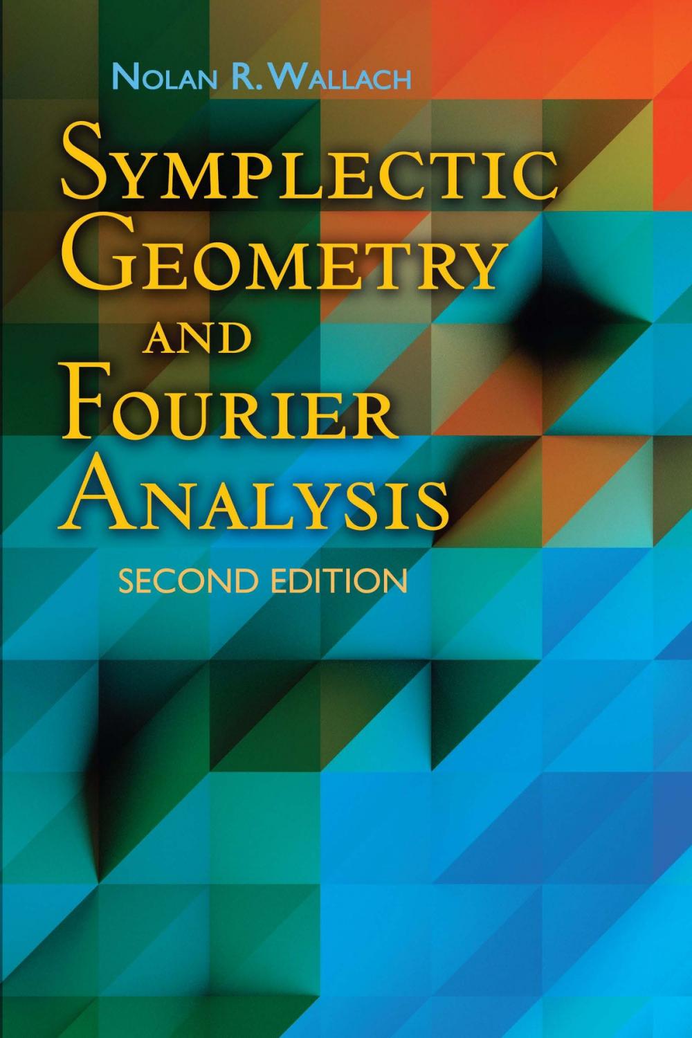 Big bigCover of Symplectic Geometry and Fourier Analysis