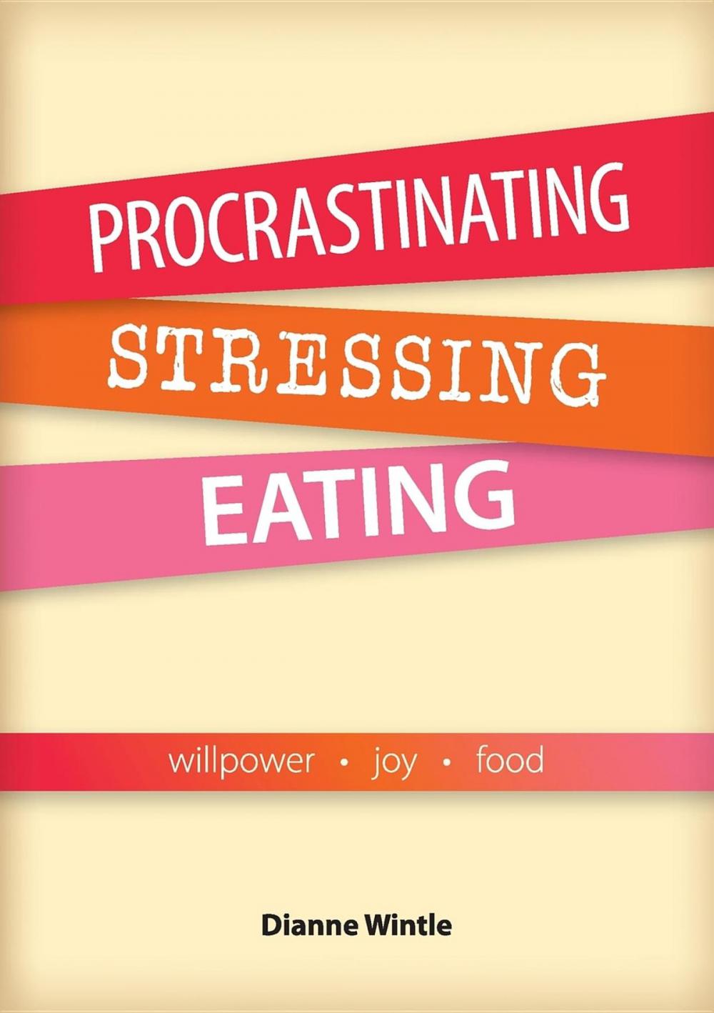 Big bigCover of Procrastinating, Stressing, Eating