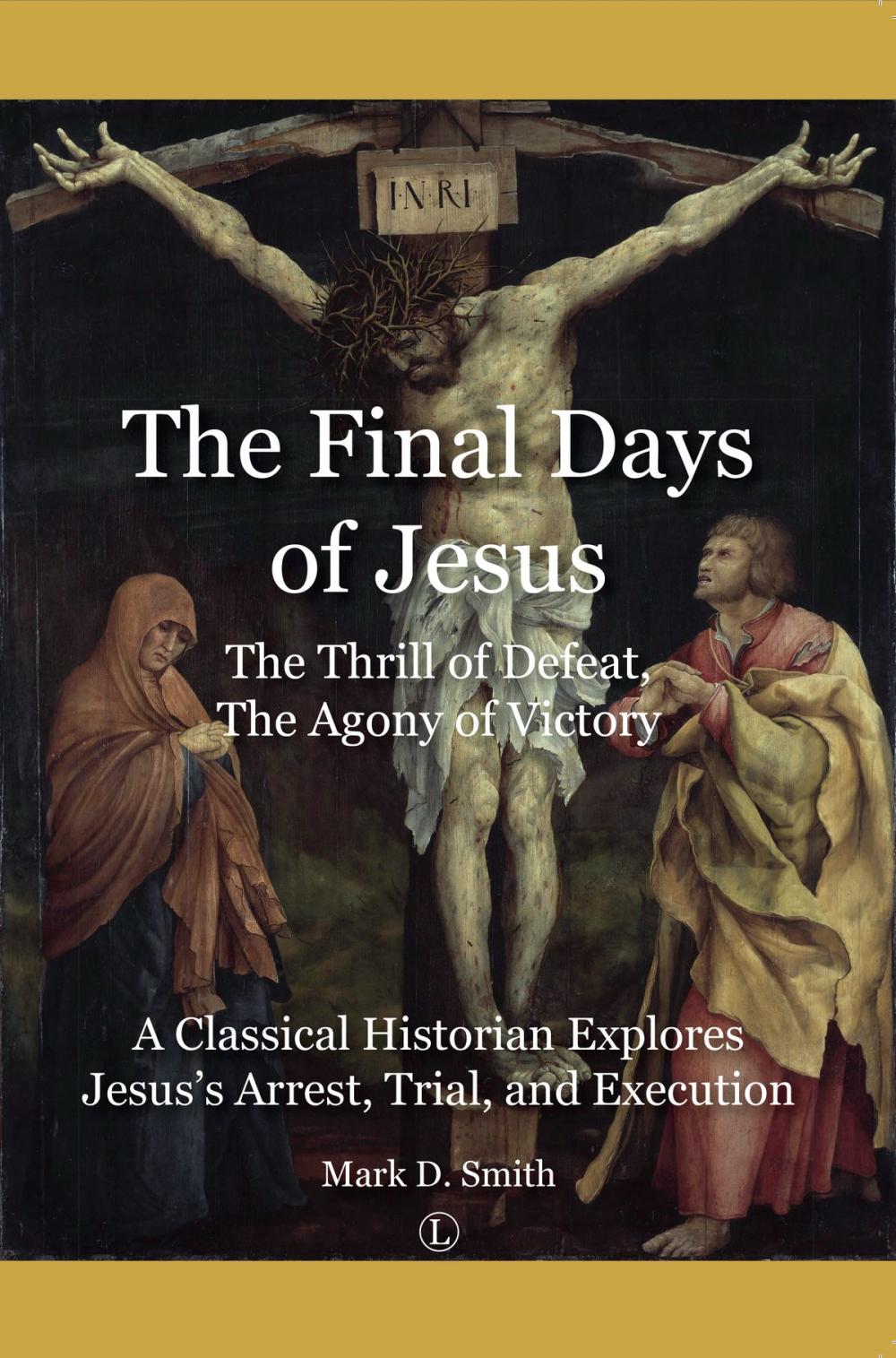 Big bigCover of The Final Days of Jesus