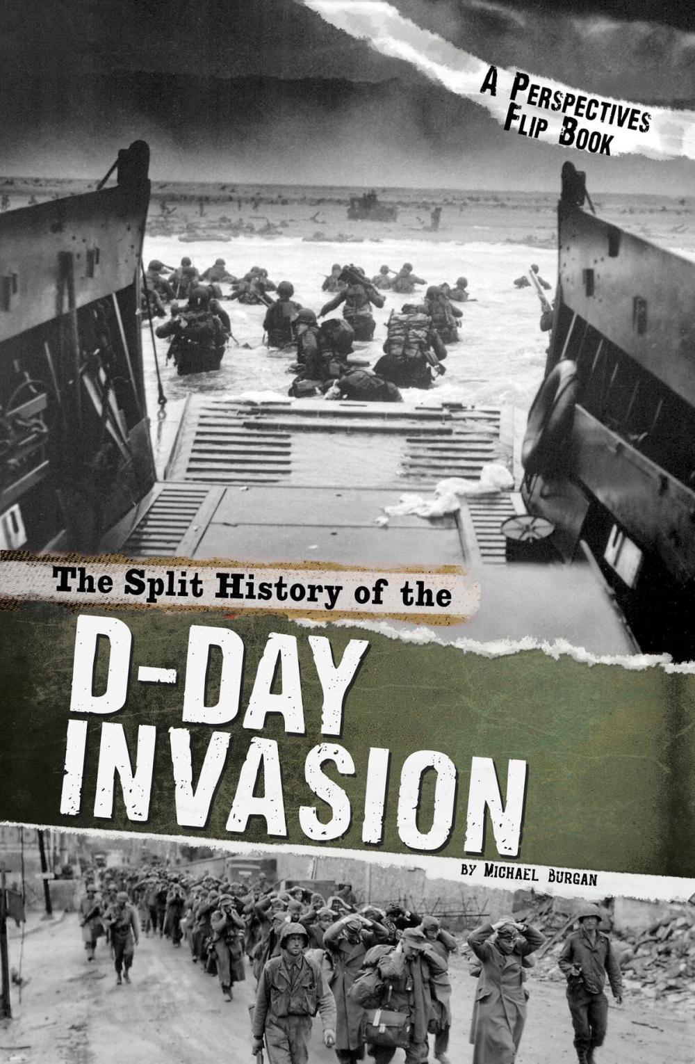 Big bigCover of The Split History of the D-Day Invasion: A Perspectives Flip Book