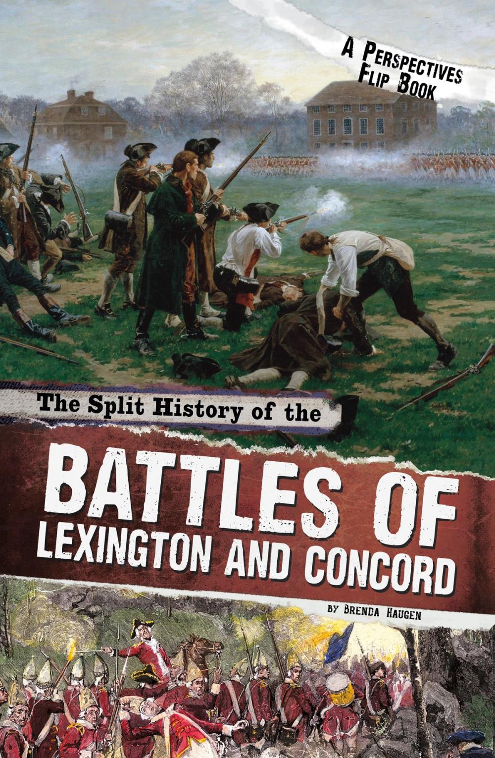 Big bigCover of The Split History of the Battles of Lexington and Concord: A Perspectives Flip Book