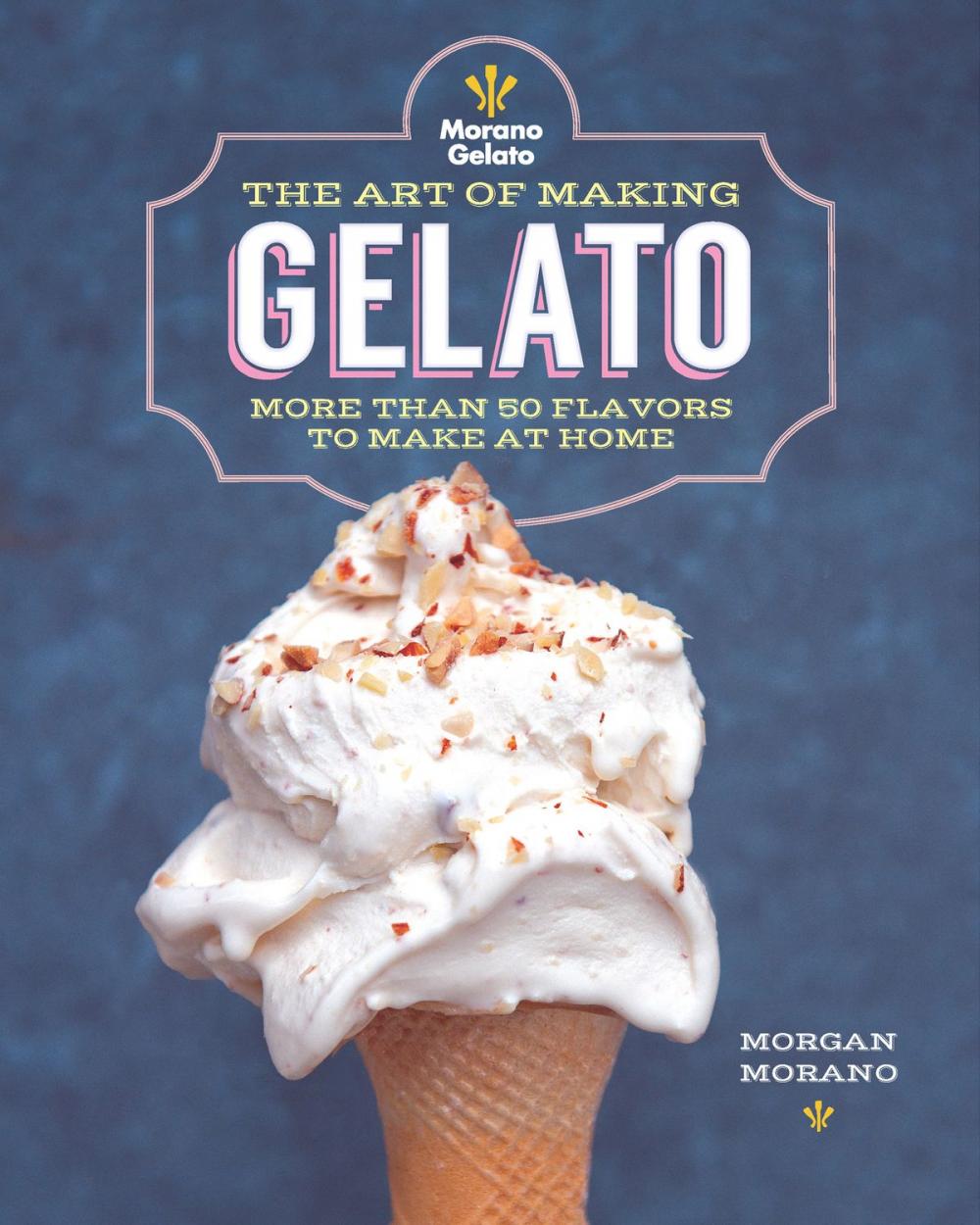 Big bigCover of The Art of Making Gelato