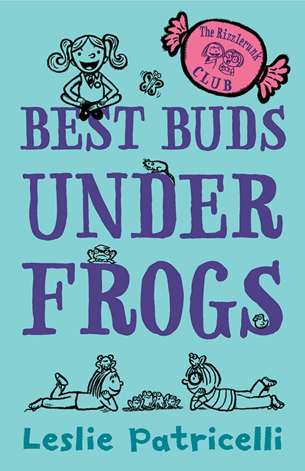 Big bigCover of The Rizzlerunk Club: Best Buds Under Frogs