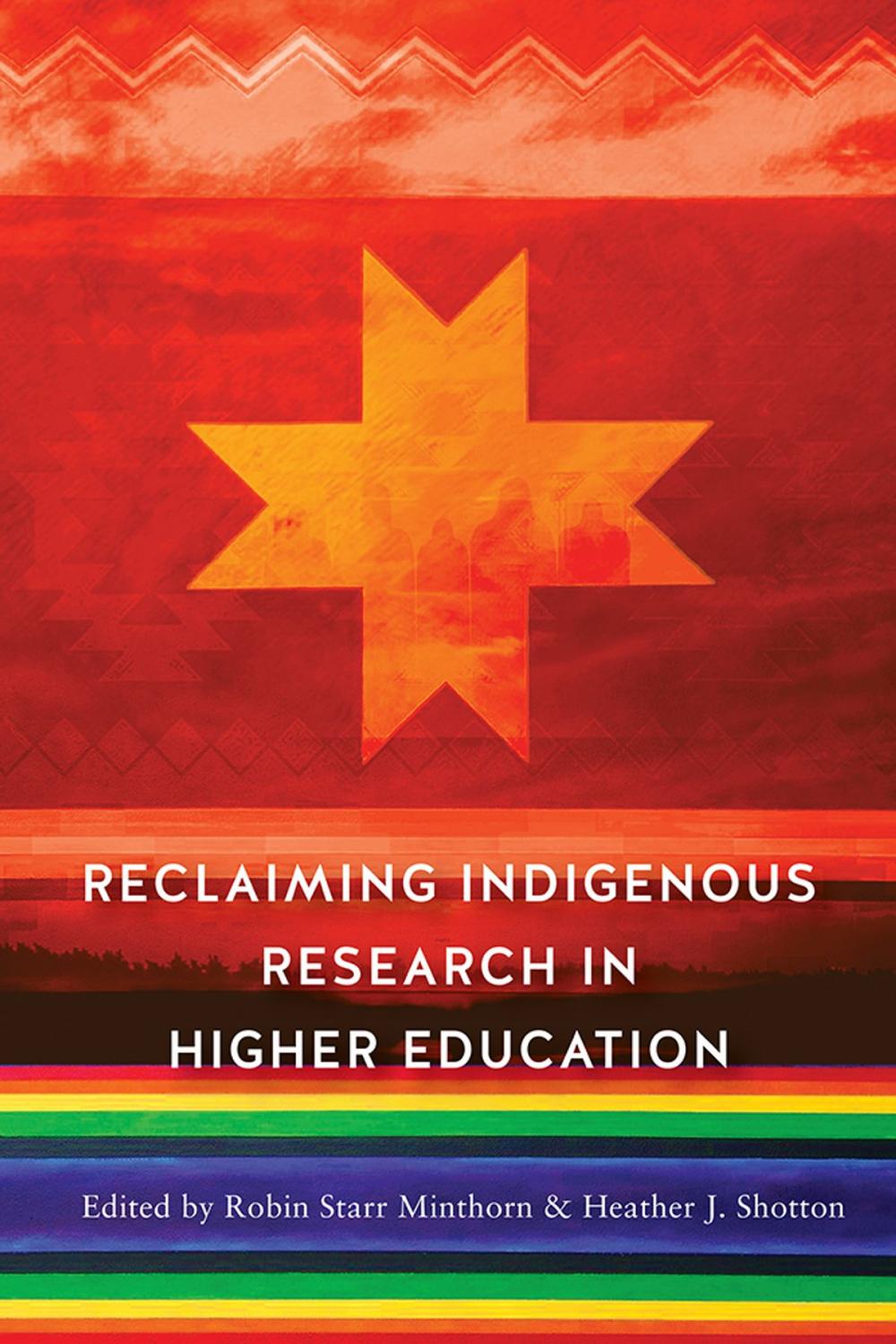 Big bigCover of Reclaiming Indigenous Research in Higher Education