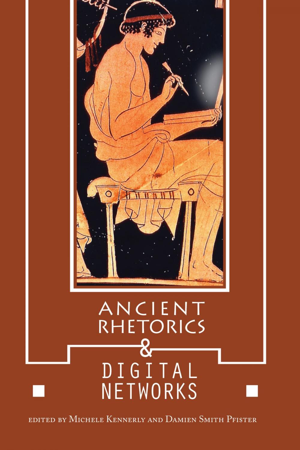 Big bigCover of Ancient Rhetorics and Digital Networks