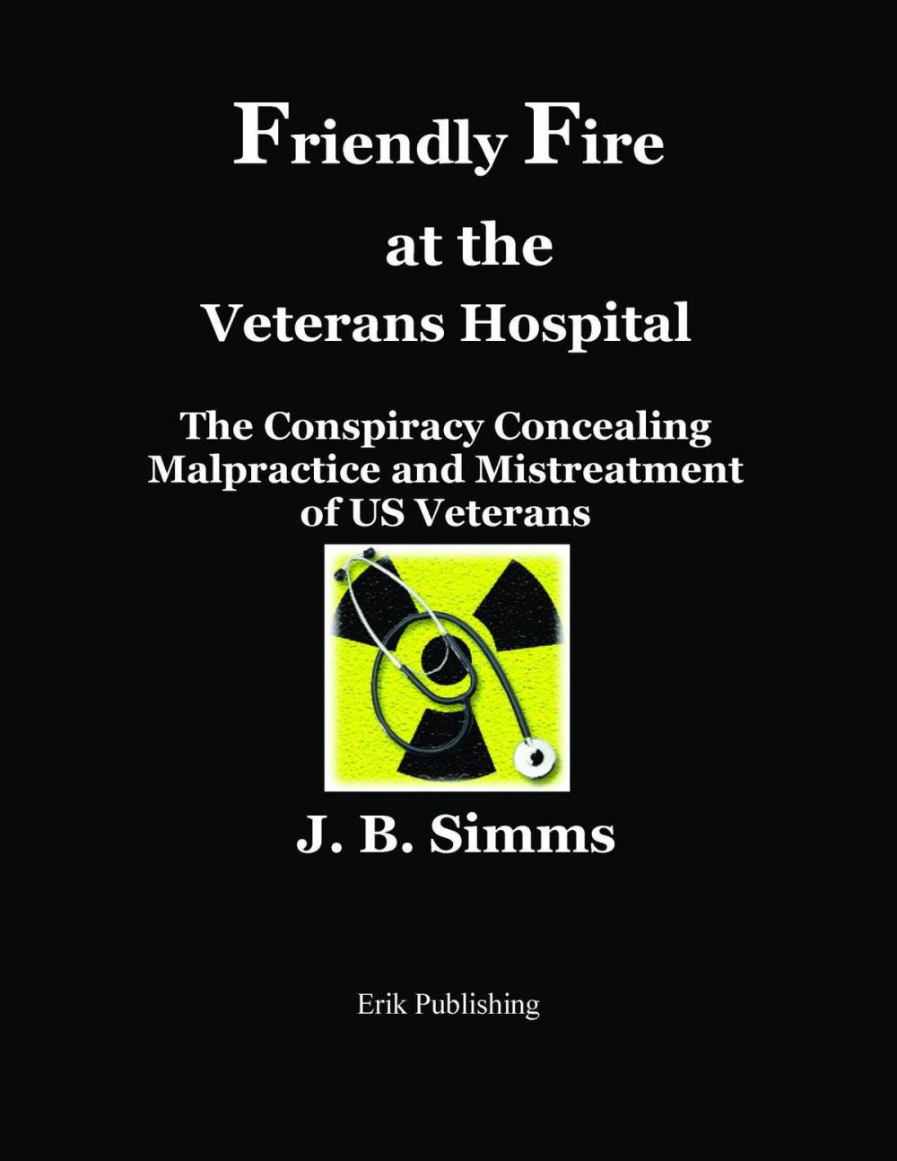 Big bigCover of Friendly Fire at the Veterans Hospital