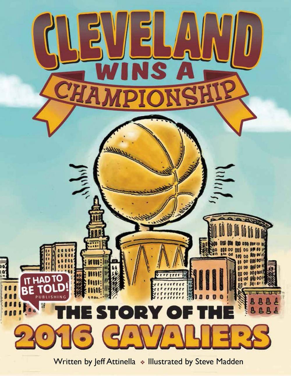 Big bigCover of Cleveland Wins a Championship: The Story of the 2016 Cavaliers
