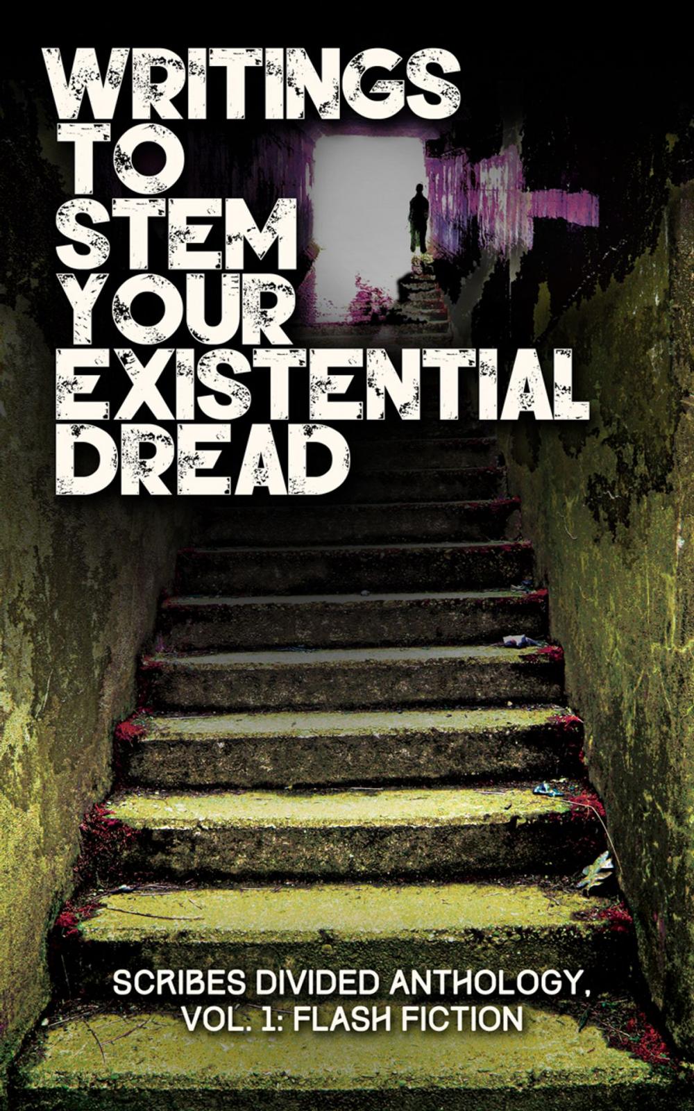 Big bigCover of Writings to Stem Your Existential Dread