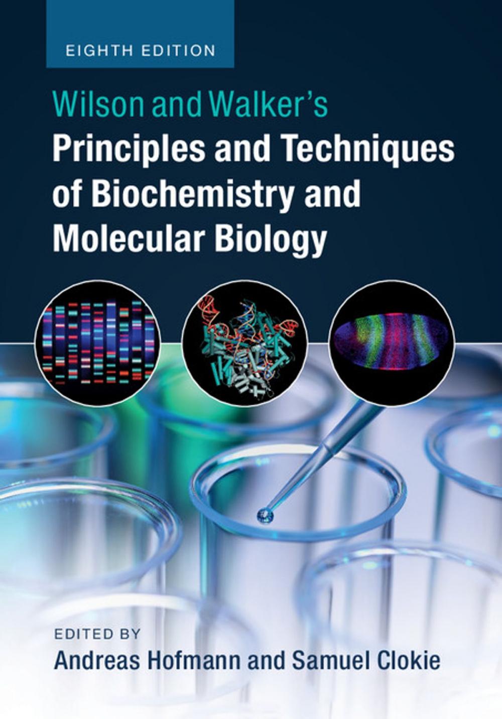 Big bigCover of Wilson and Walker's Principles and Techniques of Biochemistry and Molecular Biology