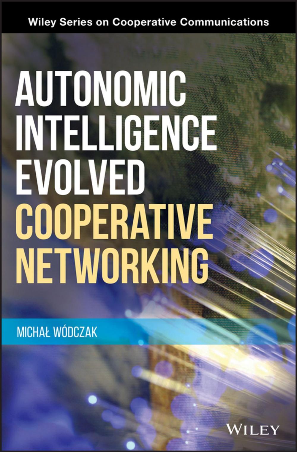 Big bigCover of Autonomic Intelligence Evolved Cooperative Networking