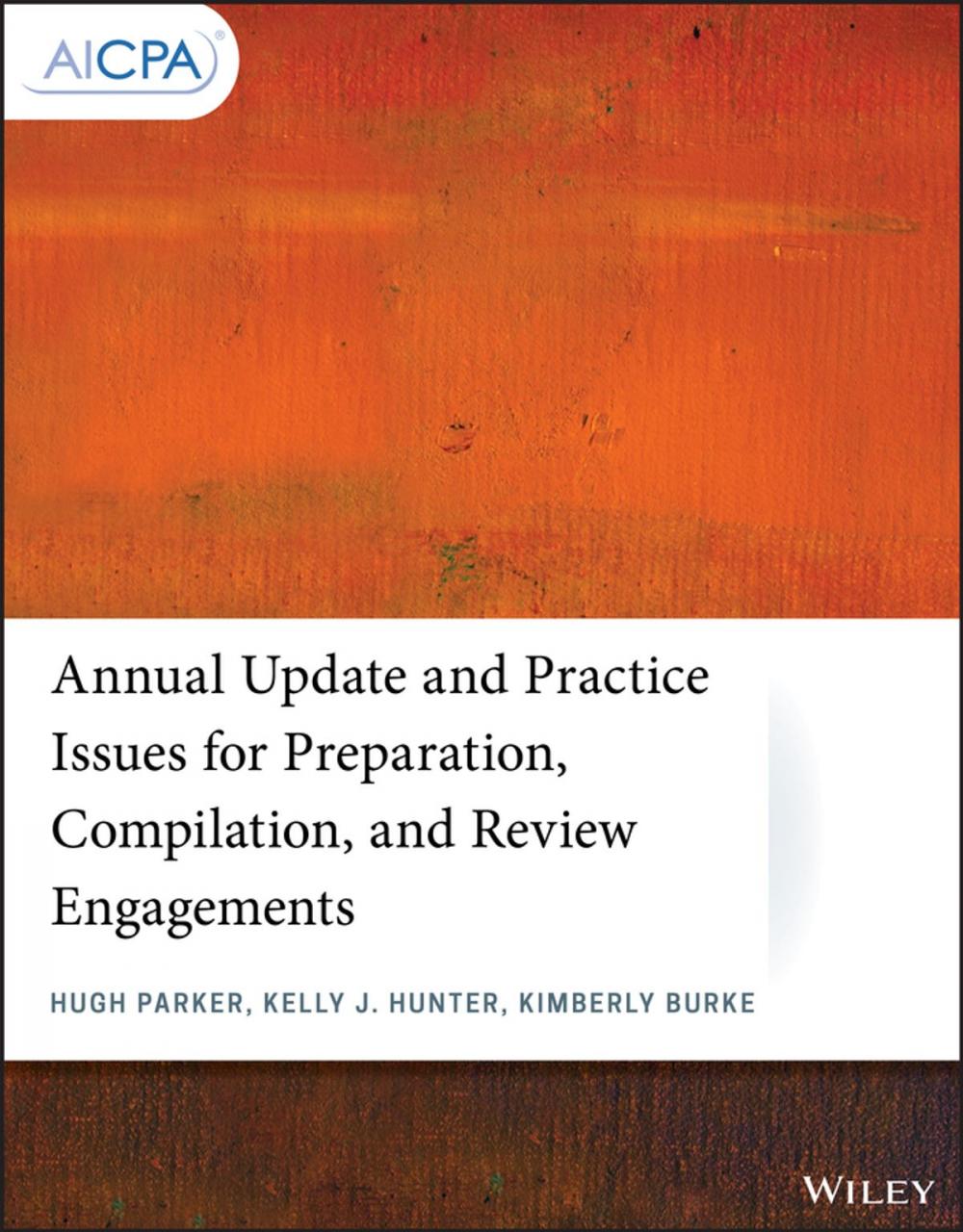 Big bigCover of Annual Update and Practice Issues for Preparation, Compilation, and Review Engagements