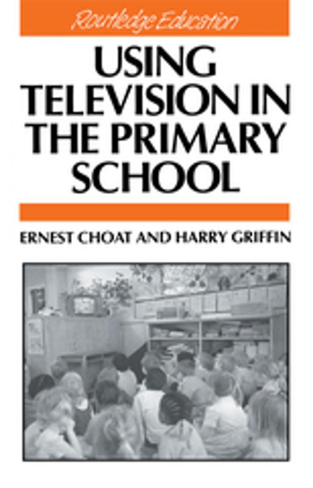 Big bigCover of Using Television in the Primary School