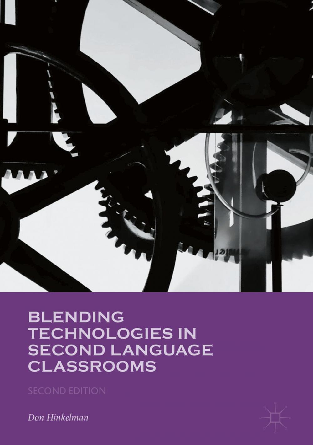 Big bigCover of Blending Technologies in Second Language Classrooms