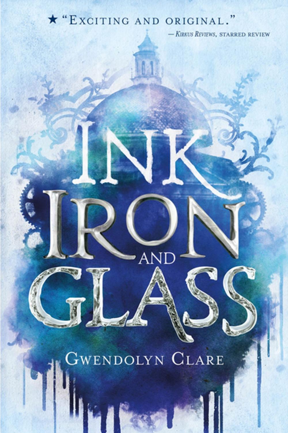 Big bigCover of Ink, Iron, and Glass