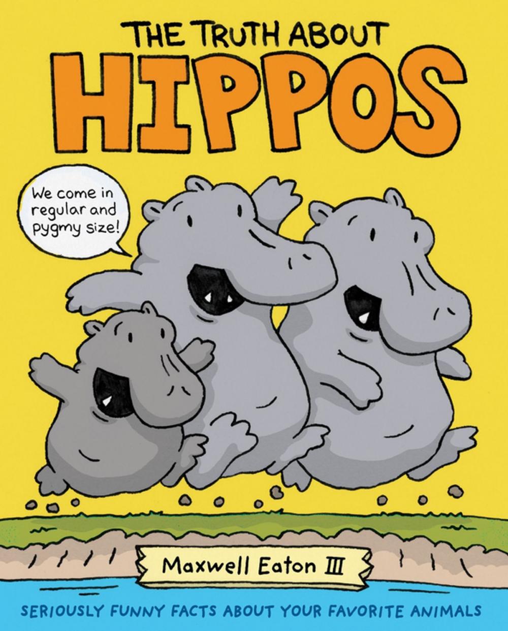 Big bigCover of The Truth About Hippos