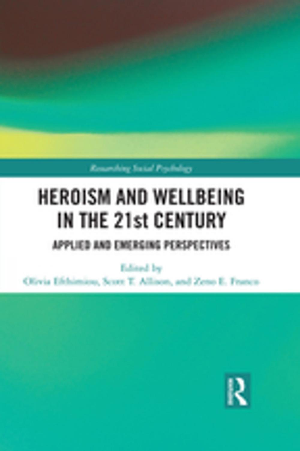 Big bigCover of Heroism and Wellbeing in the 21st Century