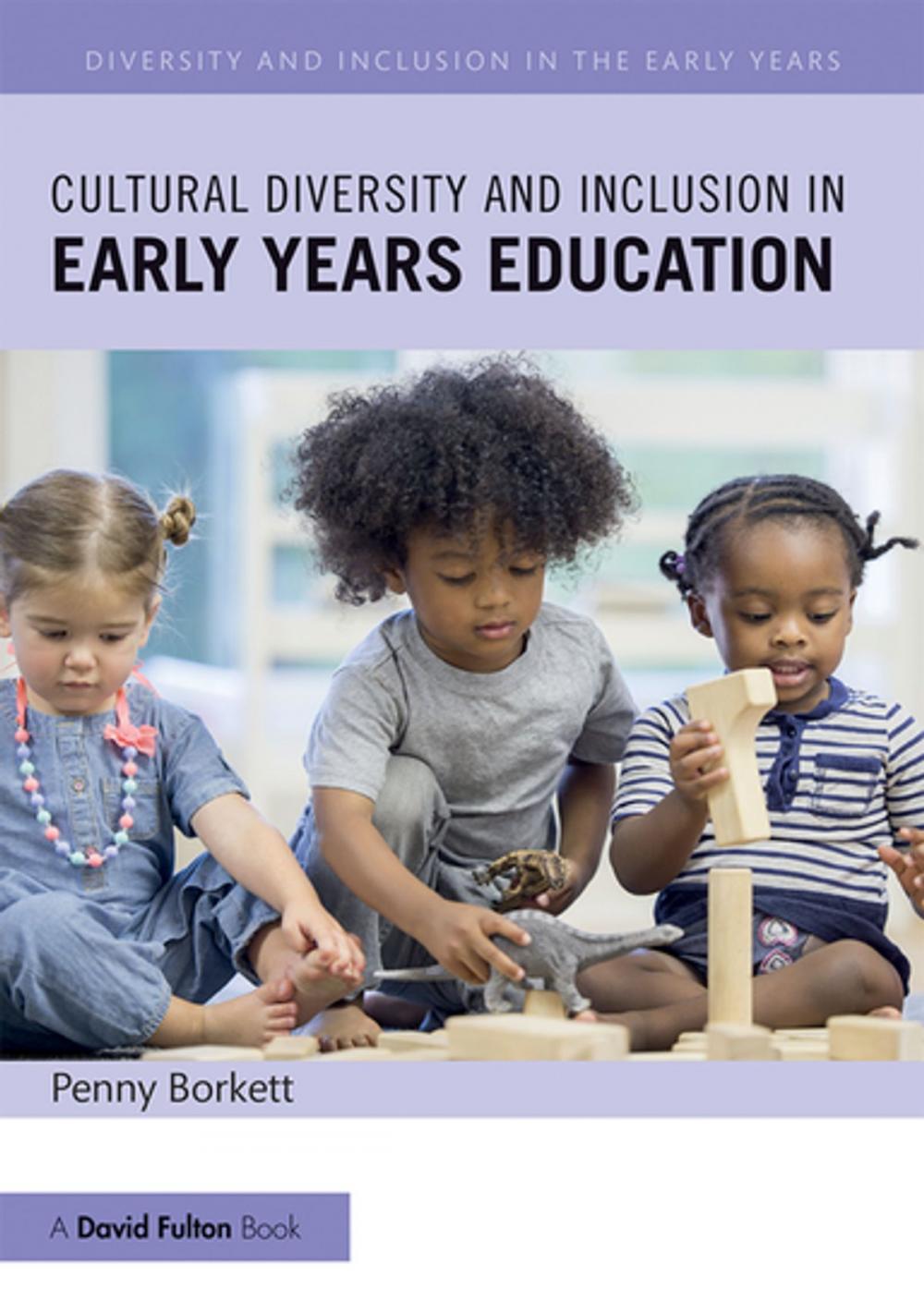 Big bigCover of Cultural Diversity and Inclusion in Early Years Education