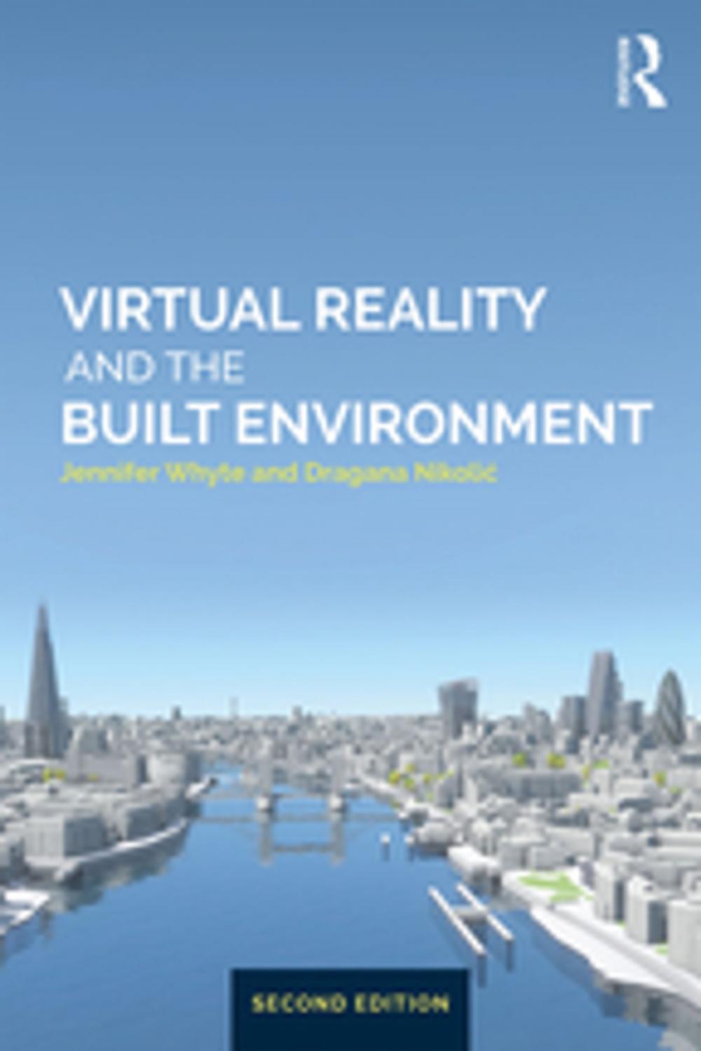 Big bigCover of Virtual Reality and the Built Environment