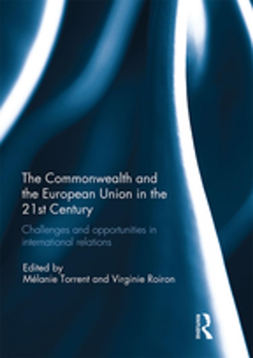 Big bigCover of The Commonwealth and the European Union in the 21st Century