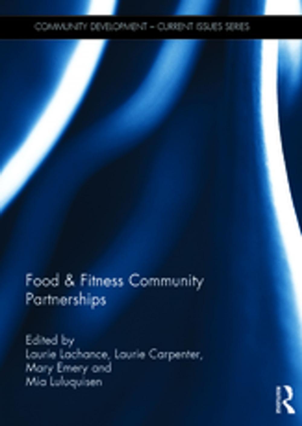 Big bigCover of Food &amp; Fitness Community Partnerships