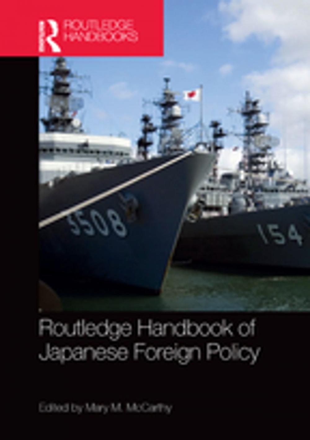 Big bigCover of Routledge Handbook of Japanese Foreign Policy