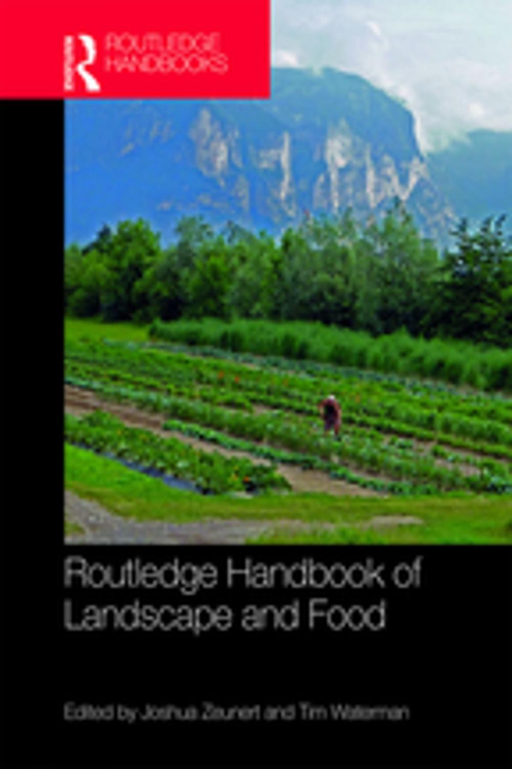 Big bigCover of Routledge Handbook of Landscape and Food