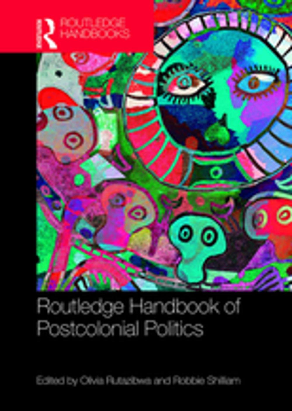 Big bigCover of Routledge Handbook of Postcolonial Politics