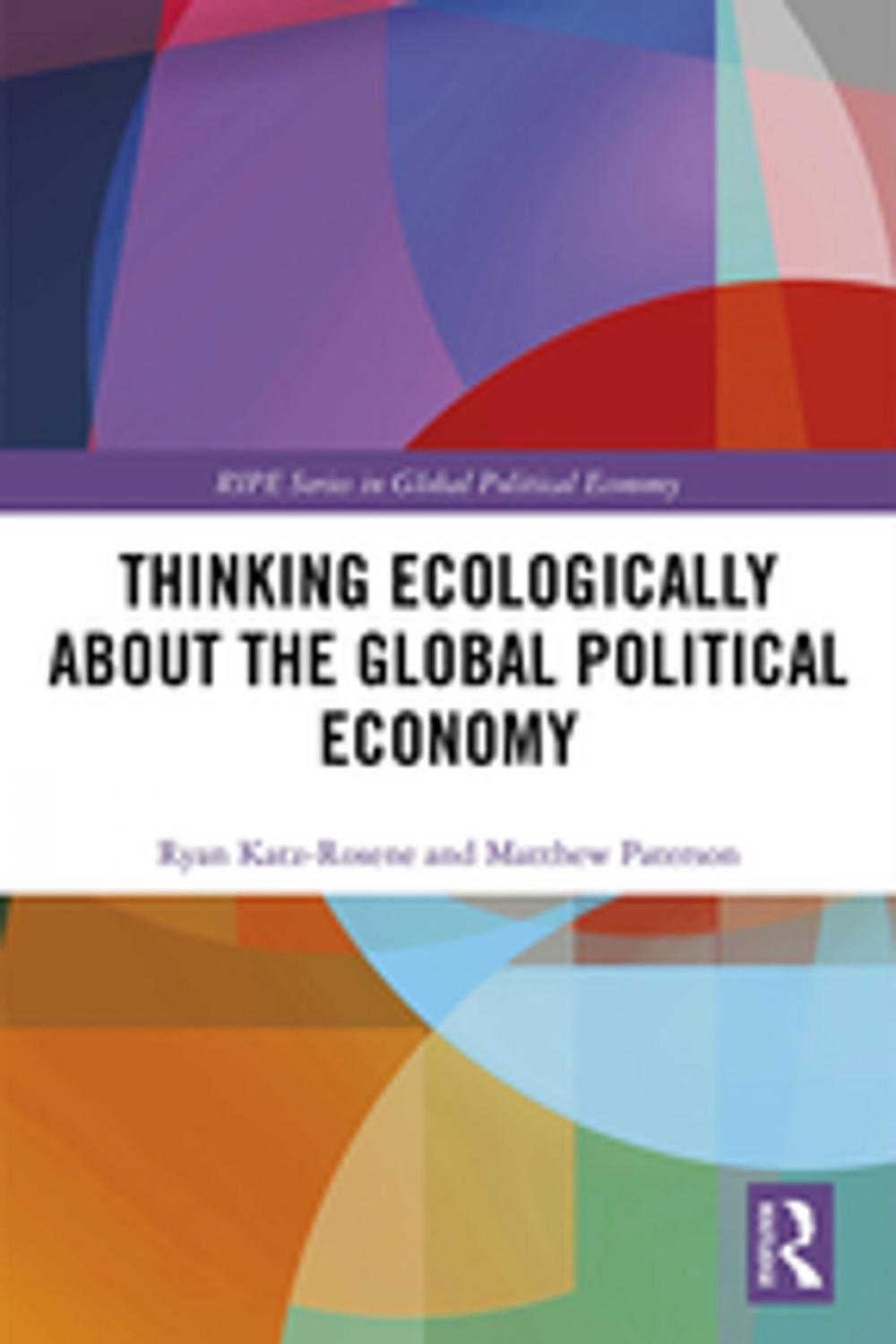 Big bigCover of Thinking Ecologically About the Global Political Economy