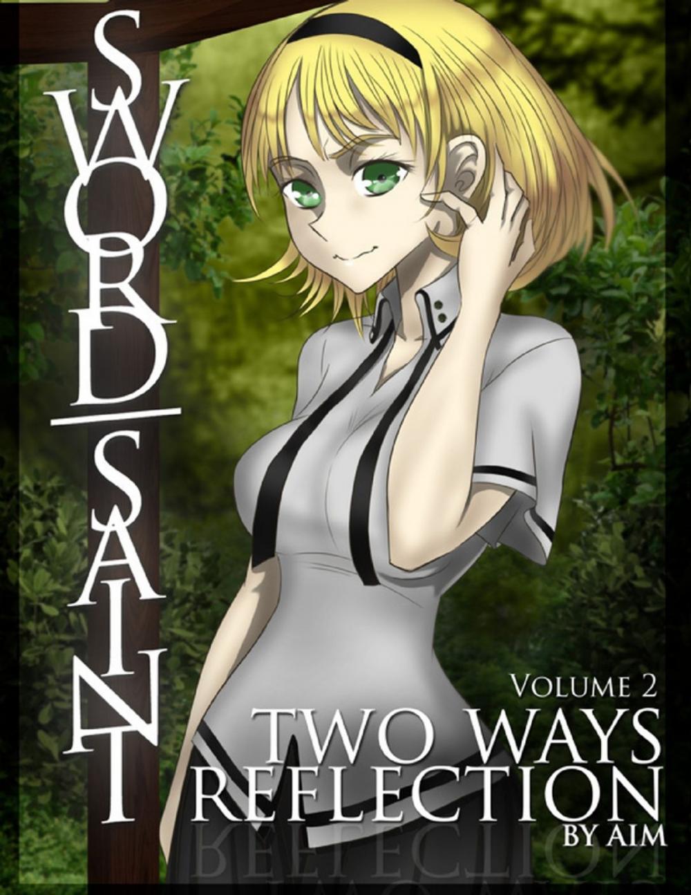 Big bigCover of Sword Saint Volume 2: Two Ways Reflection