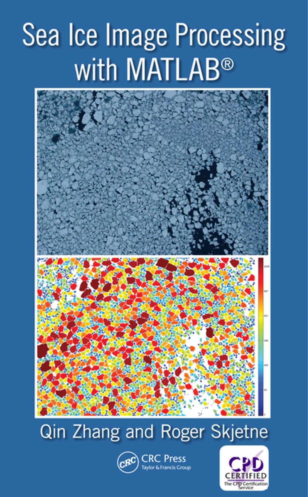 Big bigCover of Sea Ice Image Processing with MATLAB®