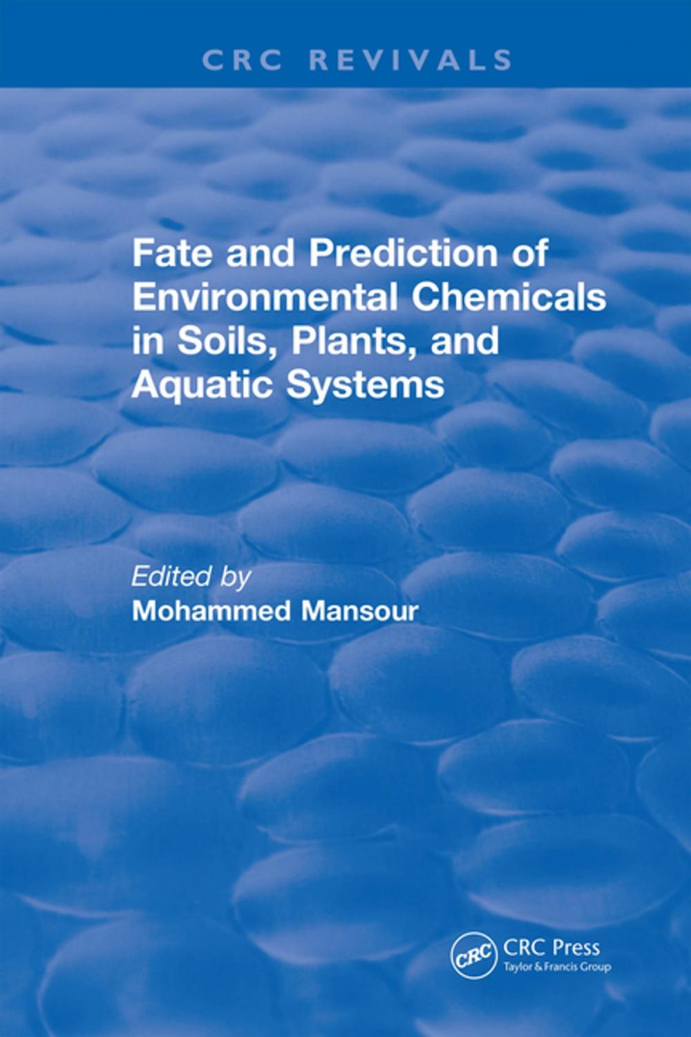 Big bigCover of Fate And Prediction Of Environmental Chemicals In Soils, Plants, And Aquatic Systems