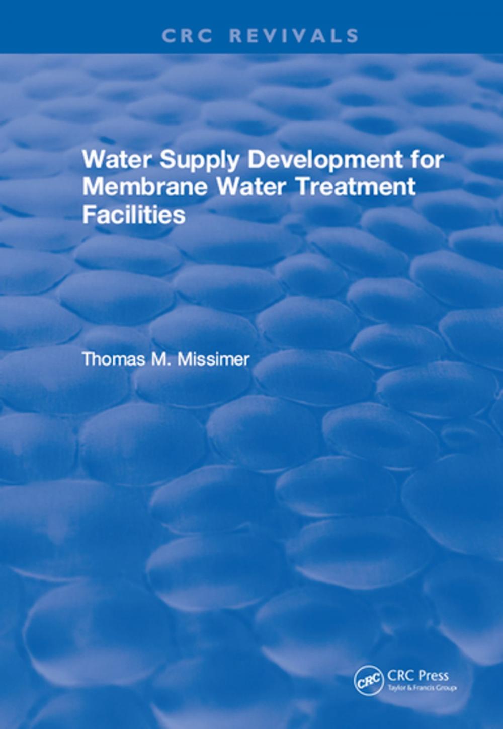 Big bigCover of Water Supply Development for Membrane Water Treatment Facilities