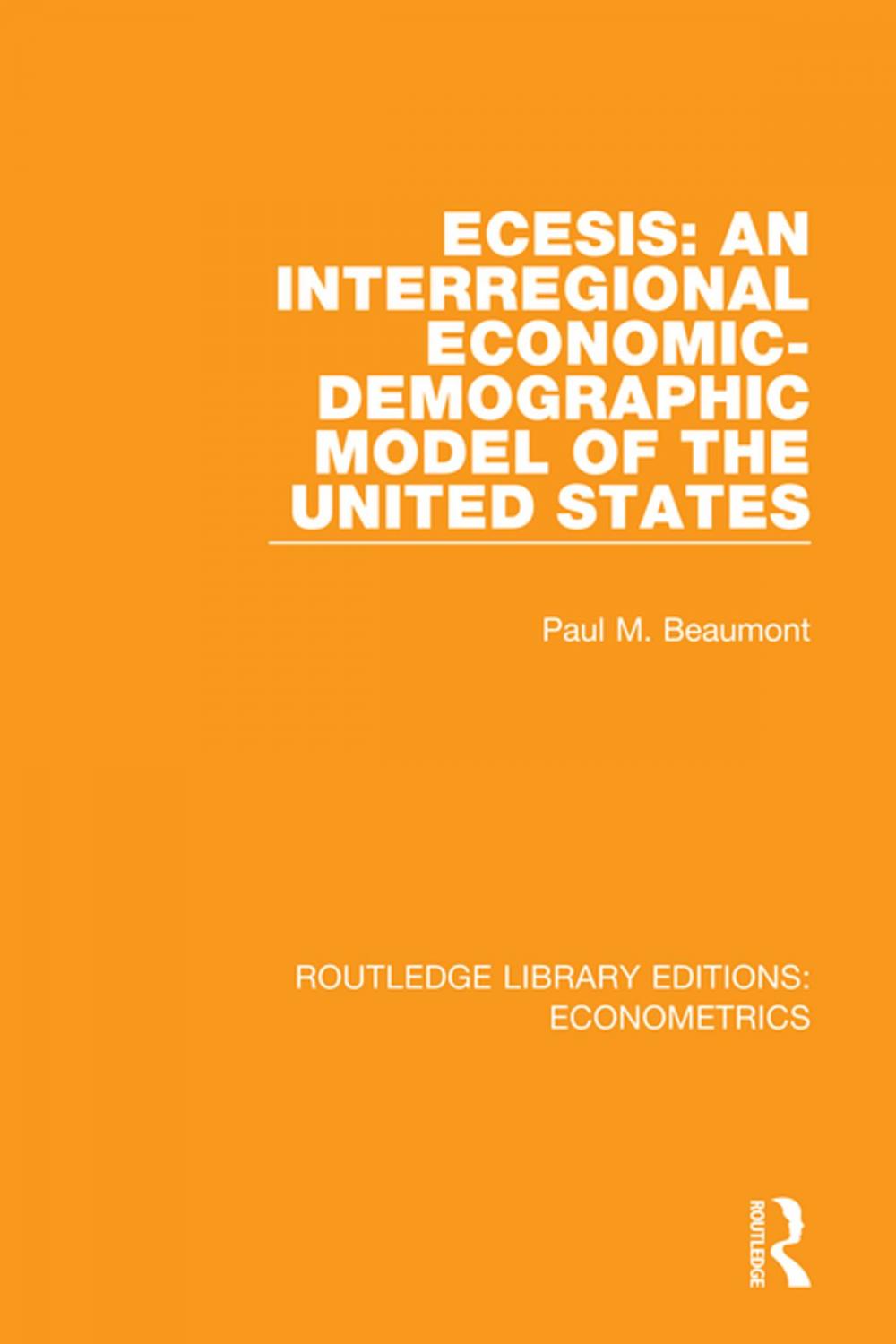 Big bigCover of ECESIS: An Interregional Economic-Demographic Model of the United States