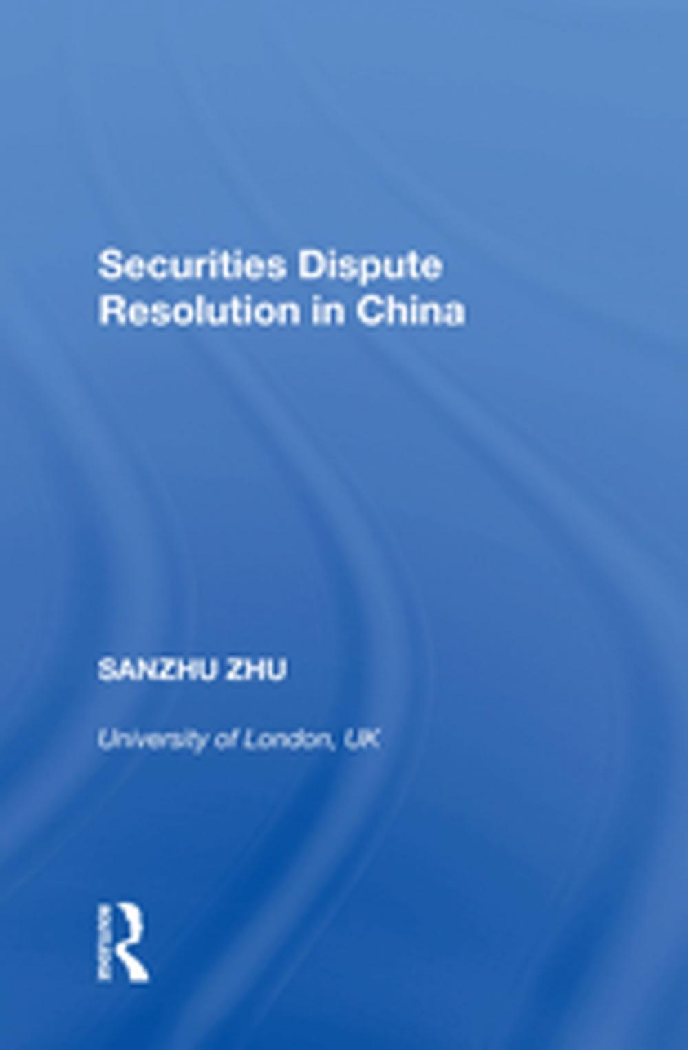 Big bigCover of Securities Dispute Resolution in China