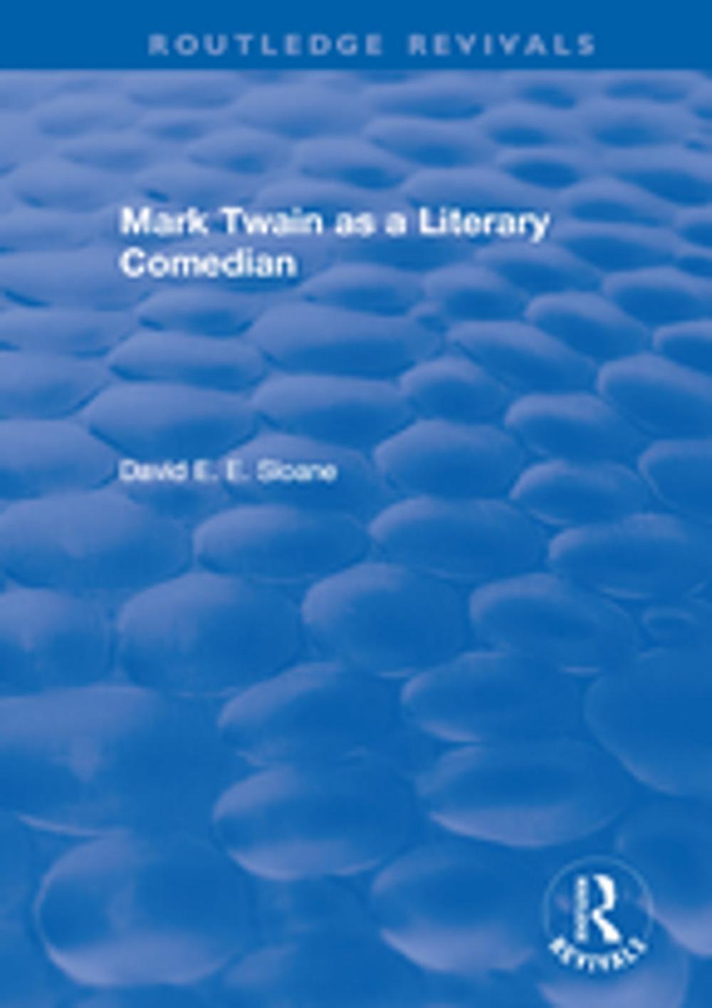 Big bigCover of Routledge Revivals: Mark Twain as a Literary Comedian (1979)