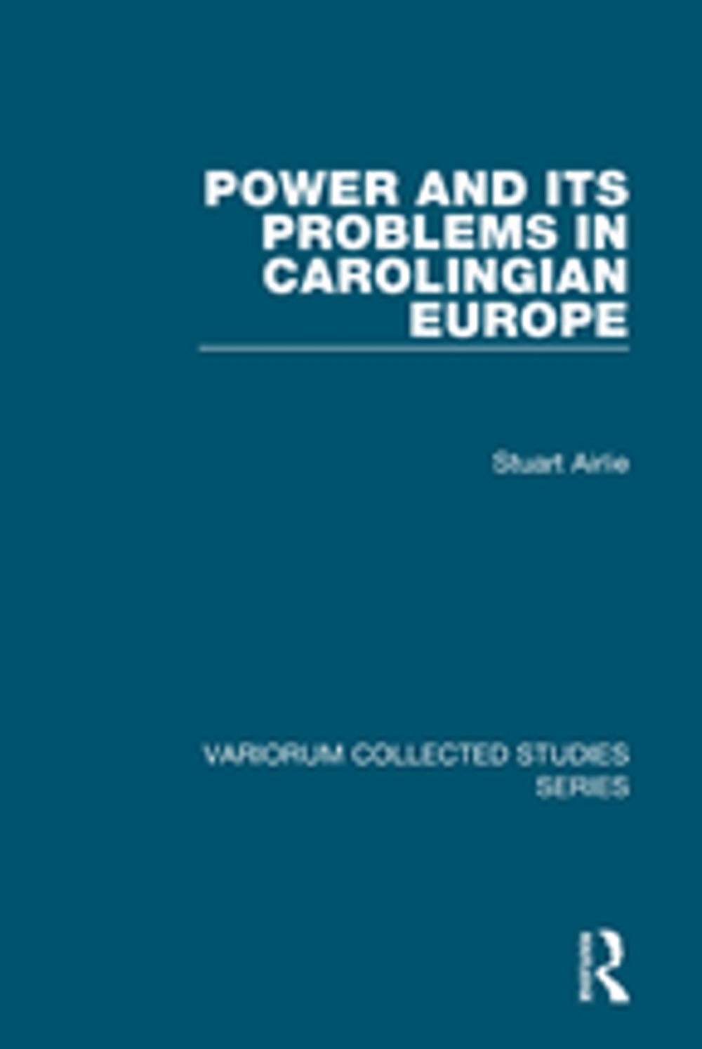 Big bigCover of Power and Its Problems in Carolingian Europe