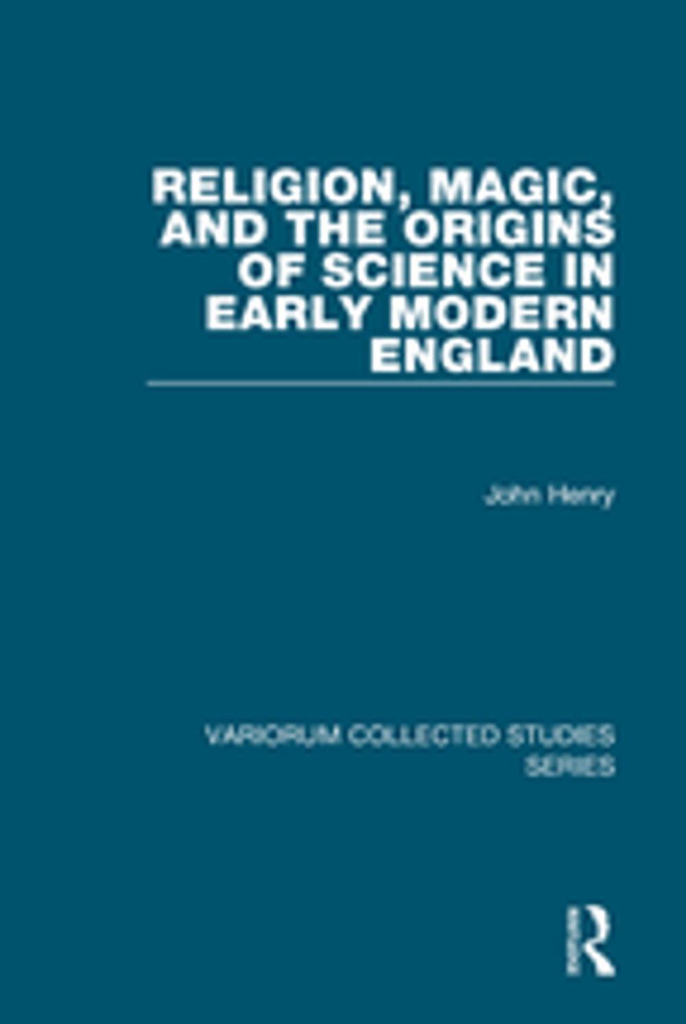 Big bigCover of Religion, Magic, and the Origins of Science in Early Modern England