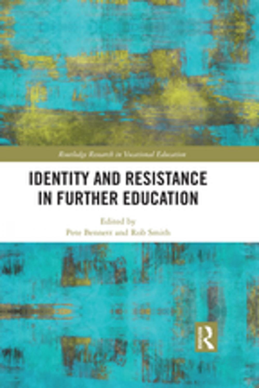 Big bigCover of Identity and Resistance in Further Education