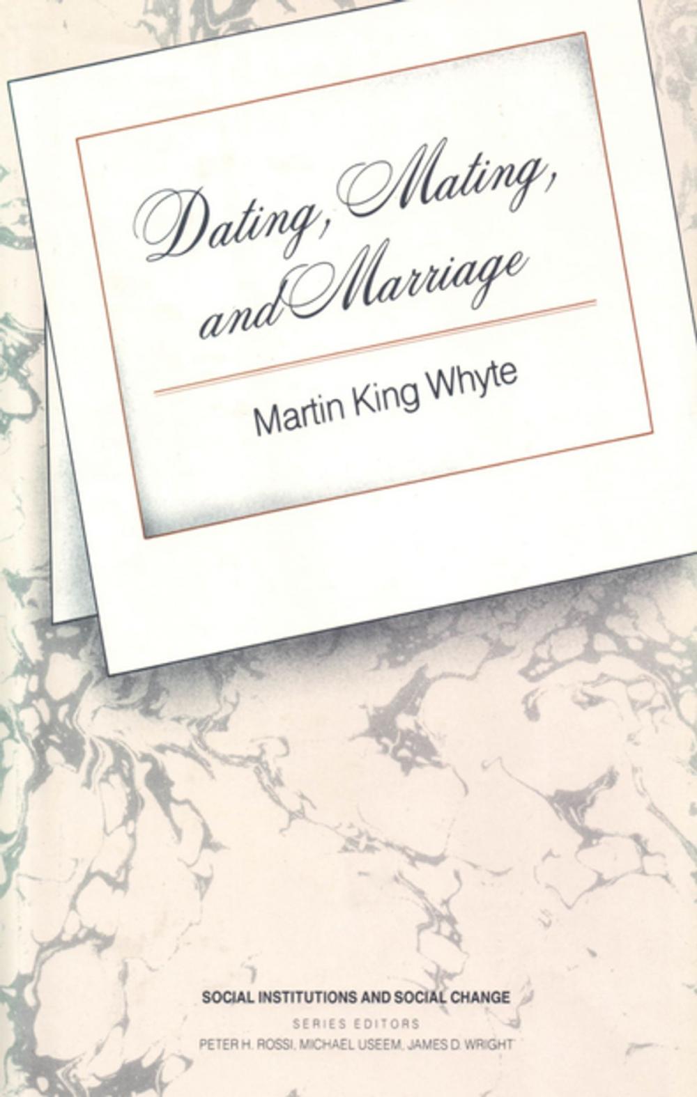 Big bigCover of Dating, Mating, and Marriage