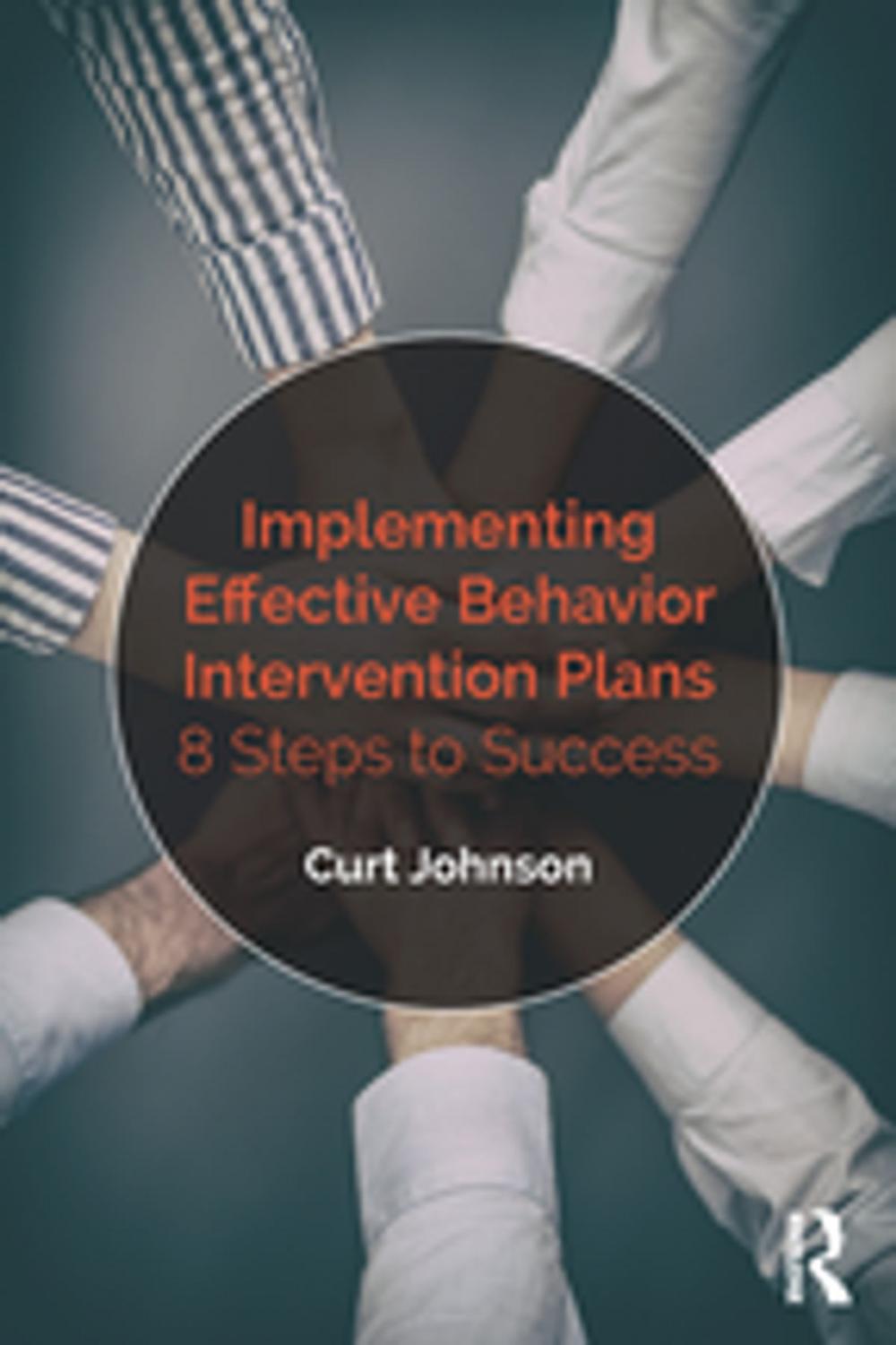 Big bigCover of Implementing Effective Behavior Intervention Plans