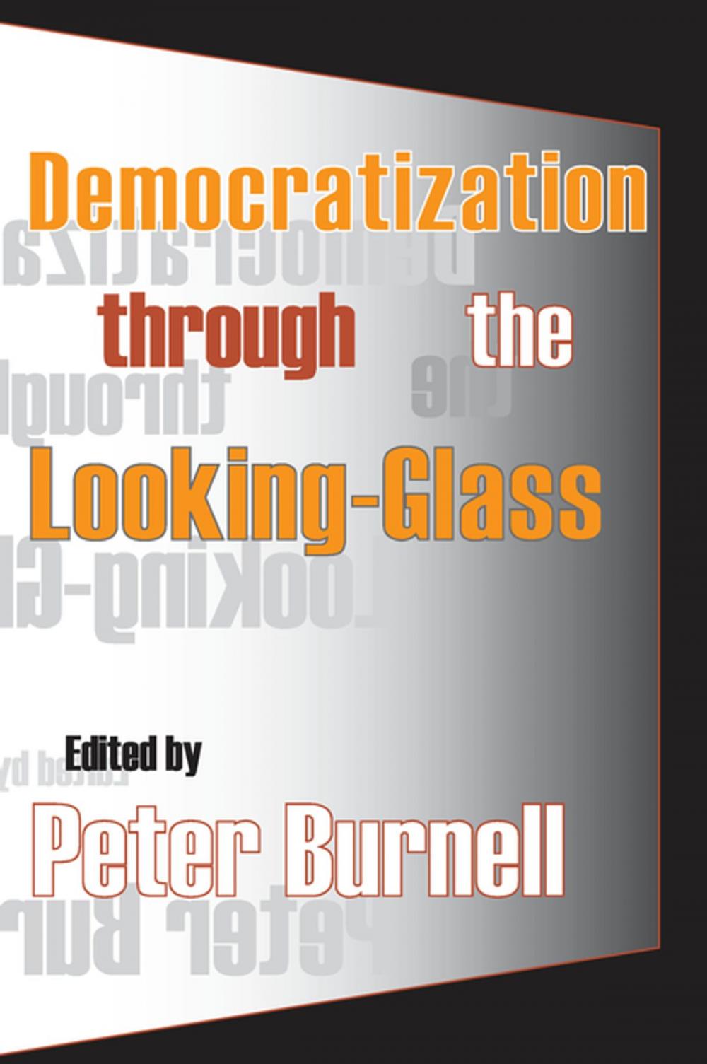 Big bigCover of Democratization Through the Looking-glass