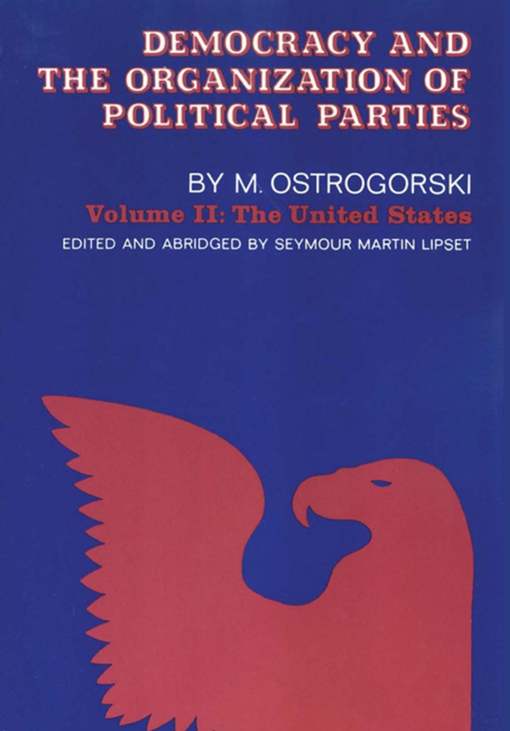 Big bigCover of Democracy and the Organization of Political Parties