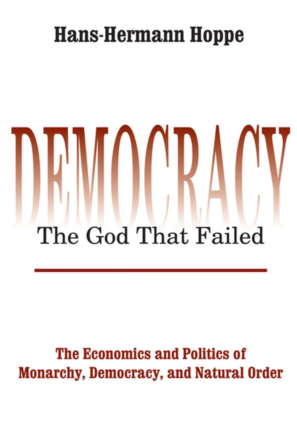 Big bigCover of Democracy – The God That Failed