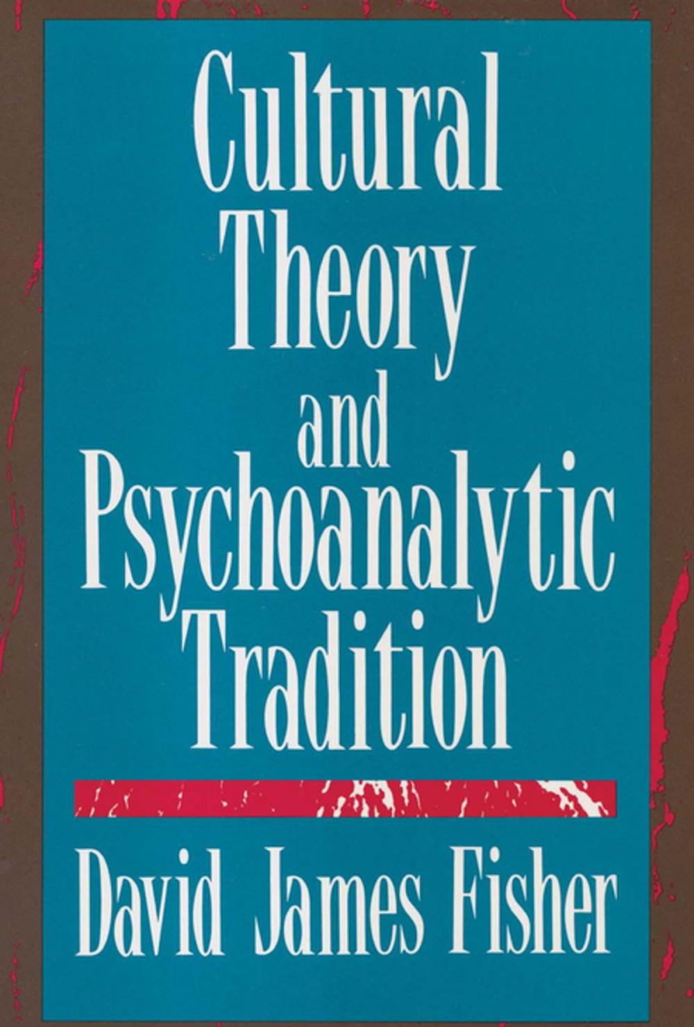 Big bigCover of Cultural Theory and Psychoanalytic Tradition
