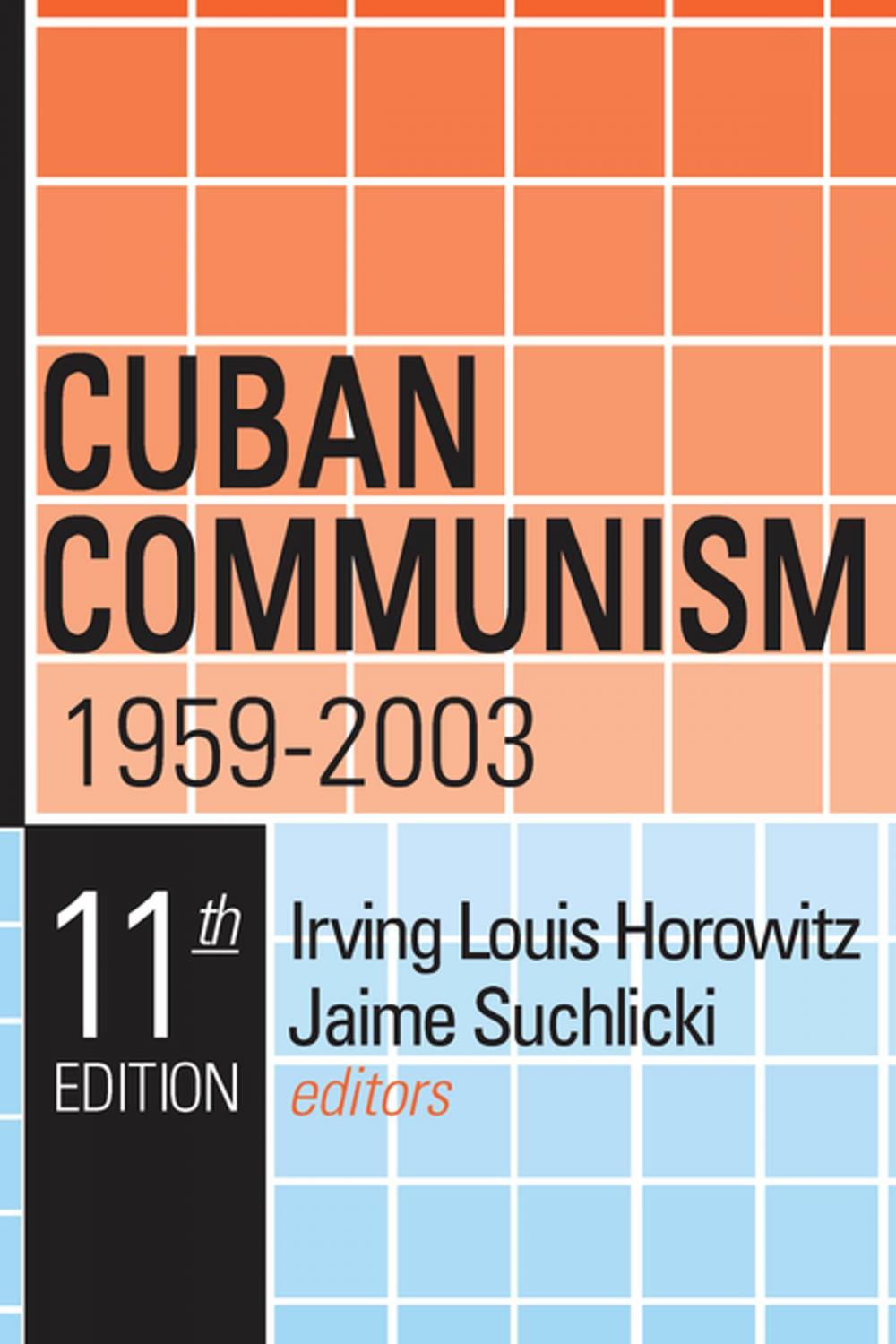 Big bigCover of Cuban Communism, 1959-2003