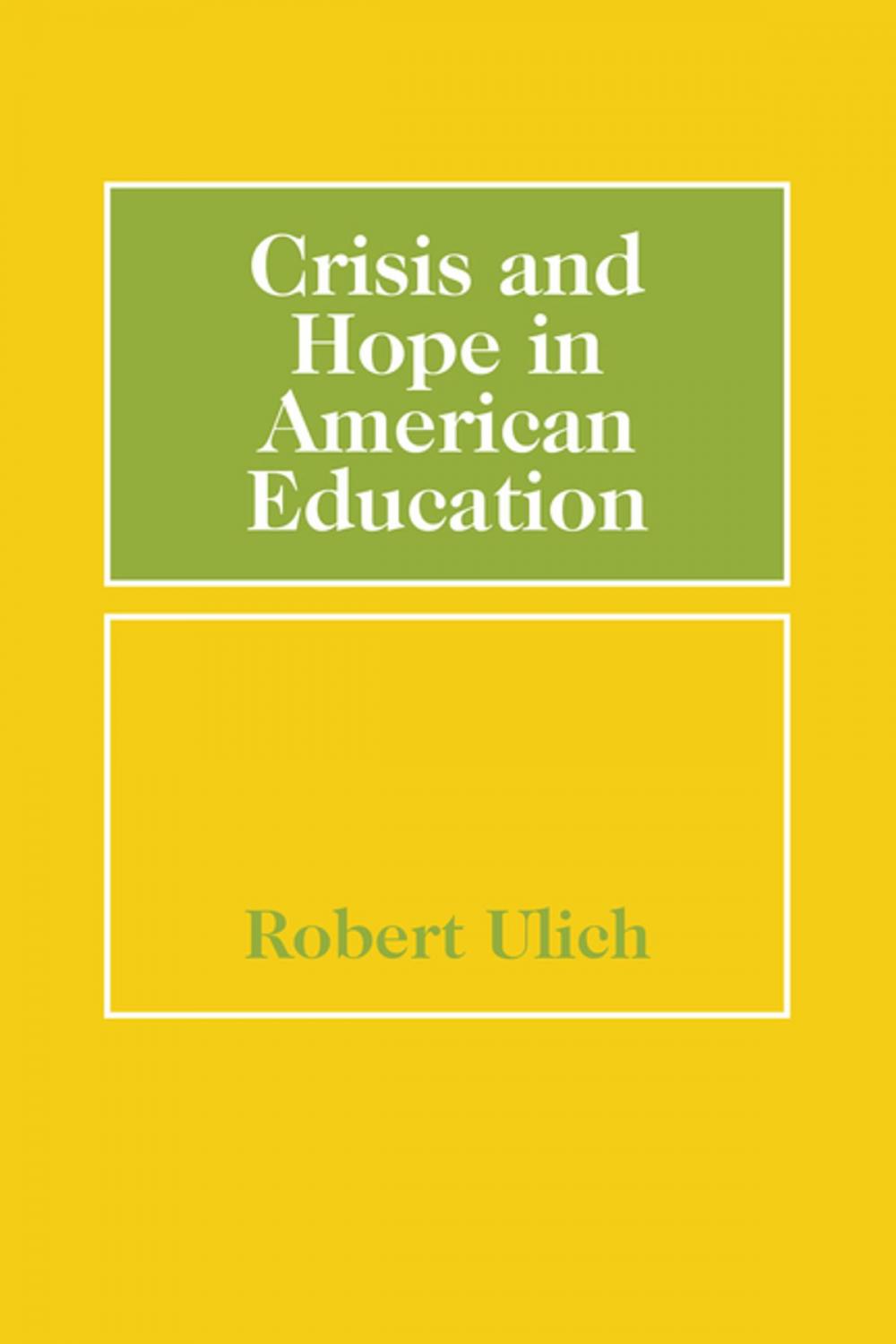 Big bigCover of Crisis and Hope in American Education