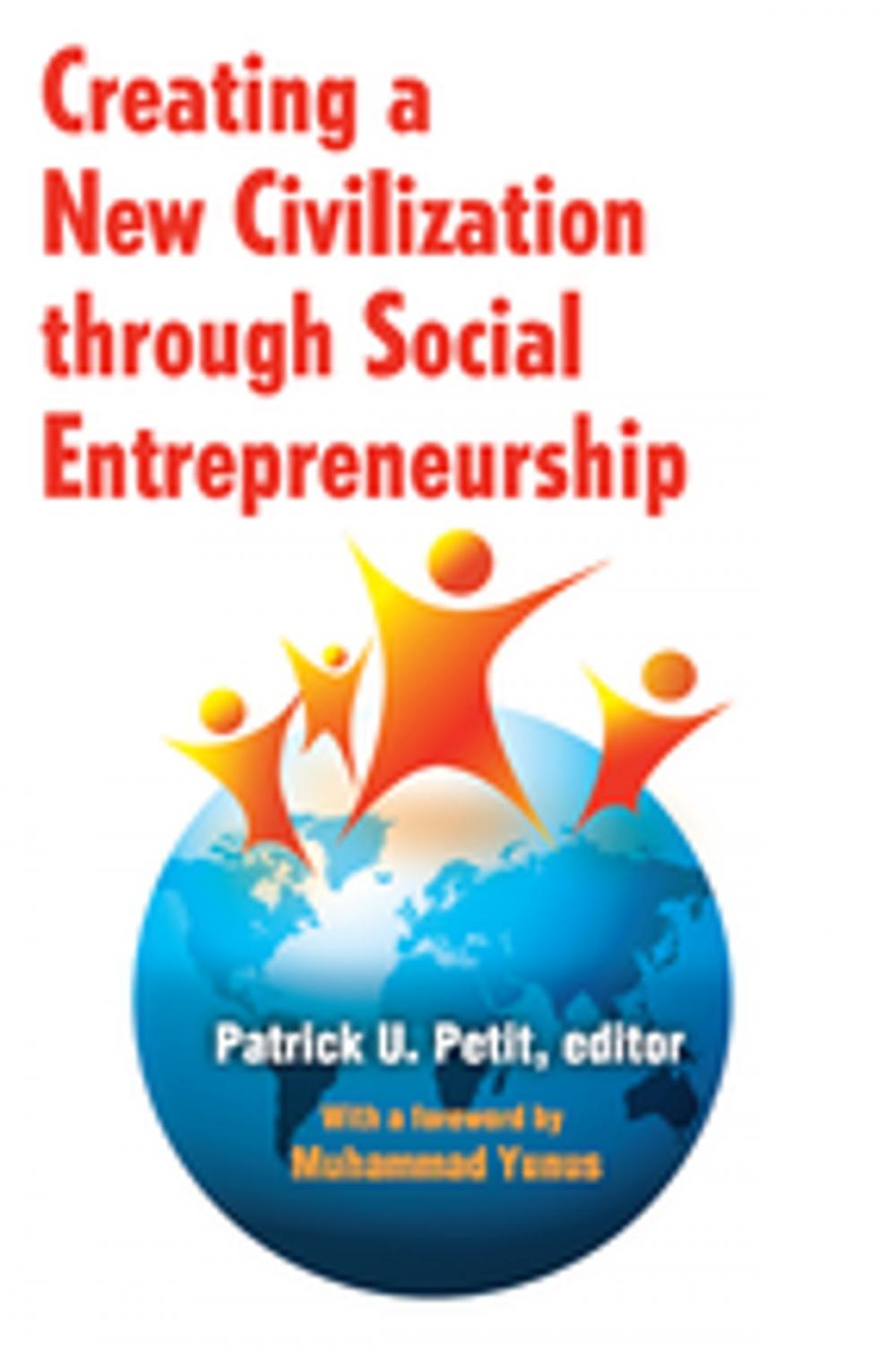 Big bigCover of Creating a New Civilization Through Social Entrepreneurship