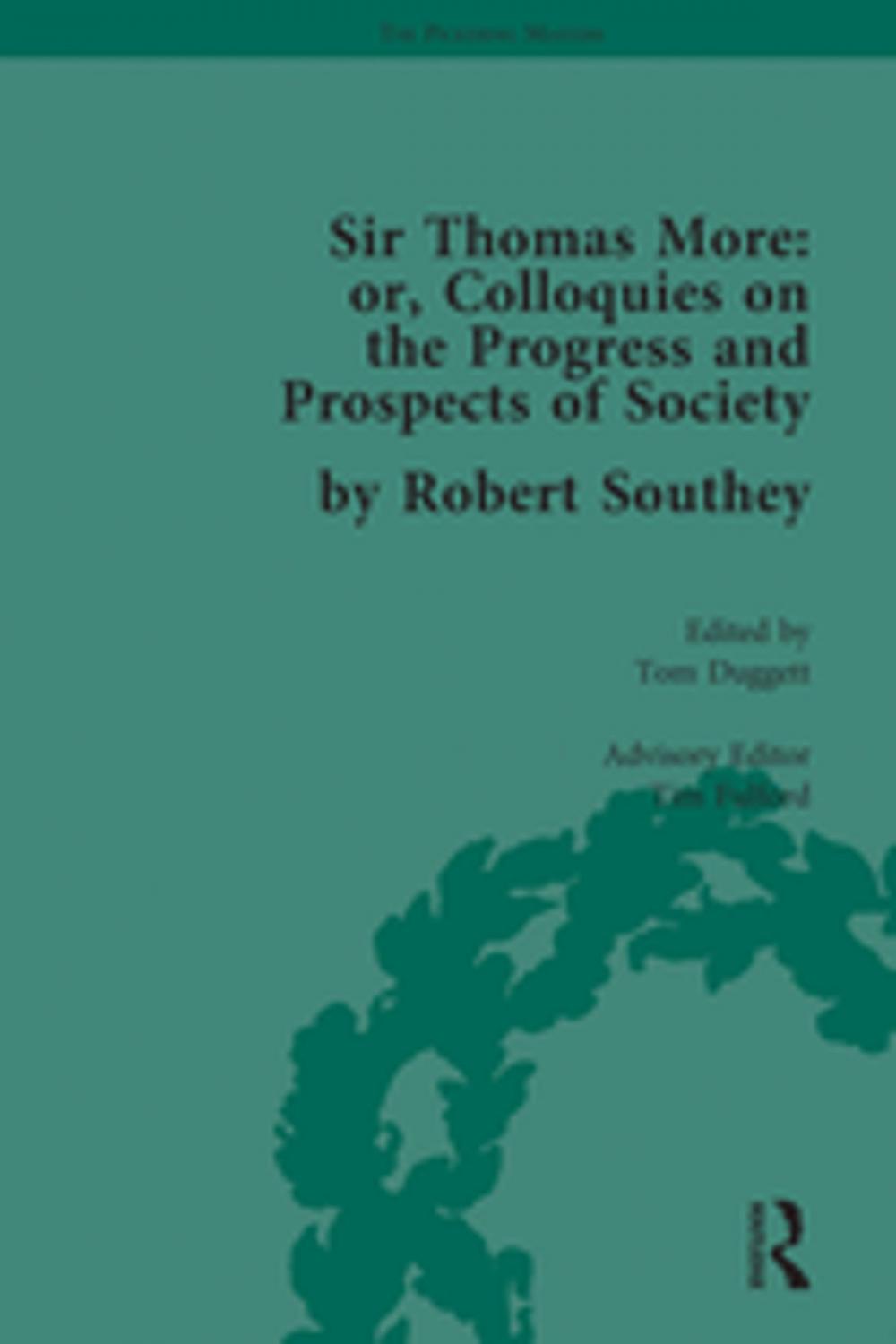 Big bigCover of Sir Thomas More: or, Colloquies on the Progress and Prospects of Society, by Robert Southey