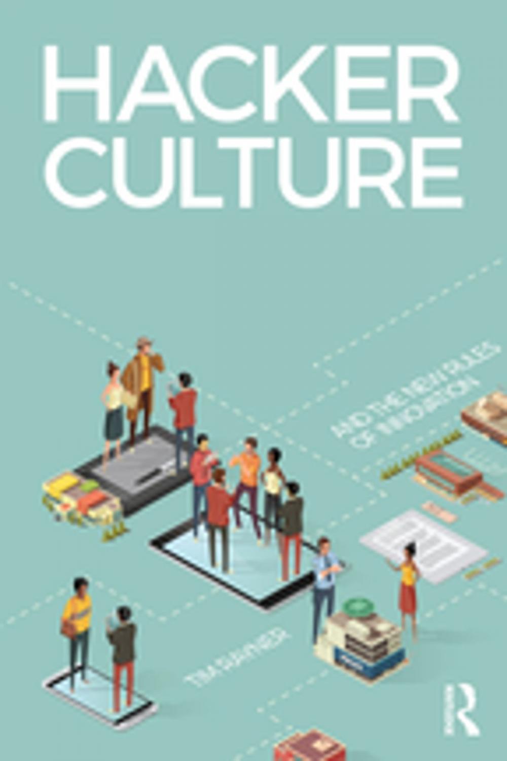 Big bigCover of Hacker Culture and the New Rules of Innovation